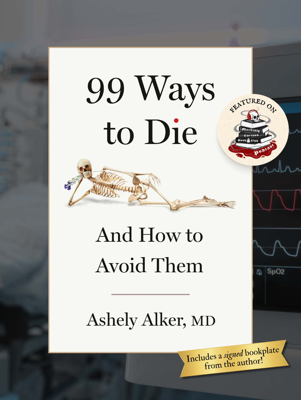 99 WAYS TO DIE... And How to Avoid Them