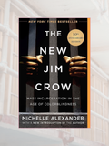 THE NEW JIM CROW: Mass Incarceration in the Age of Colorblindness (Anniversary 10th ed.)