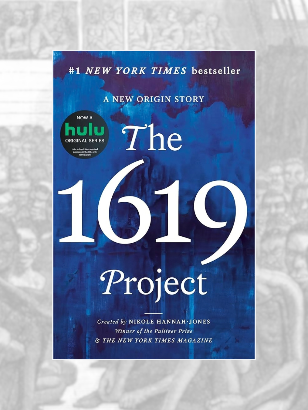 THE 1619 PROJECT: A New Origin Story