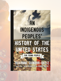 AN INDIGENOUS PEOPLES' HISTORY OF THE UNITED STATES (For Young Readers)