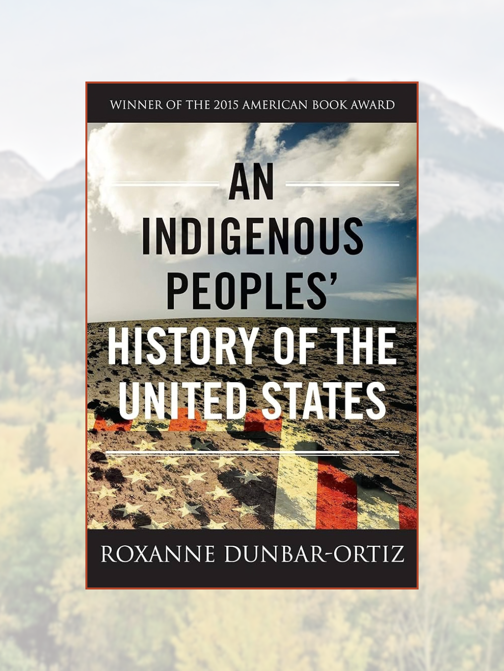 AN INDIGENOUS PEOPLES' HISTORY OF THE UNITED STATES