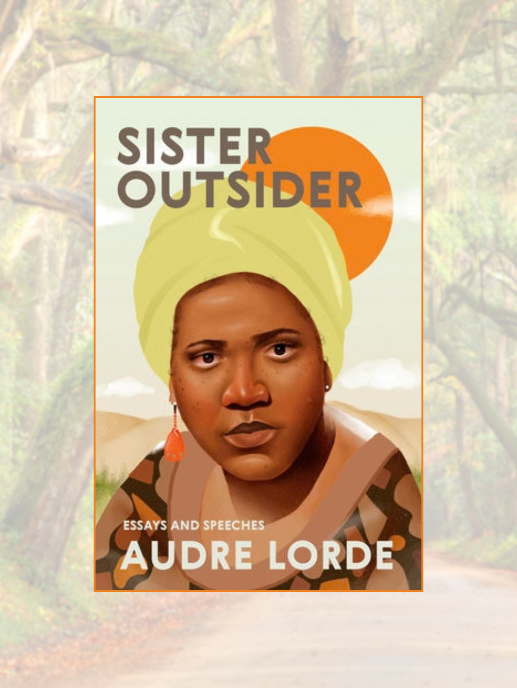 SISTER OUTSIDER: Essays and Speeches