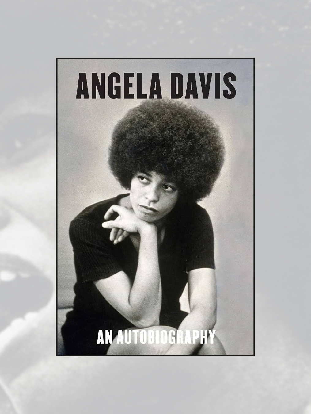 ANGELA DAVIS: An Autobiography