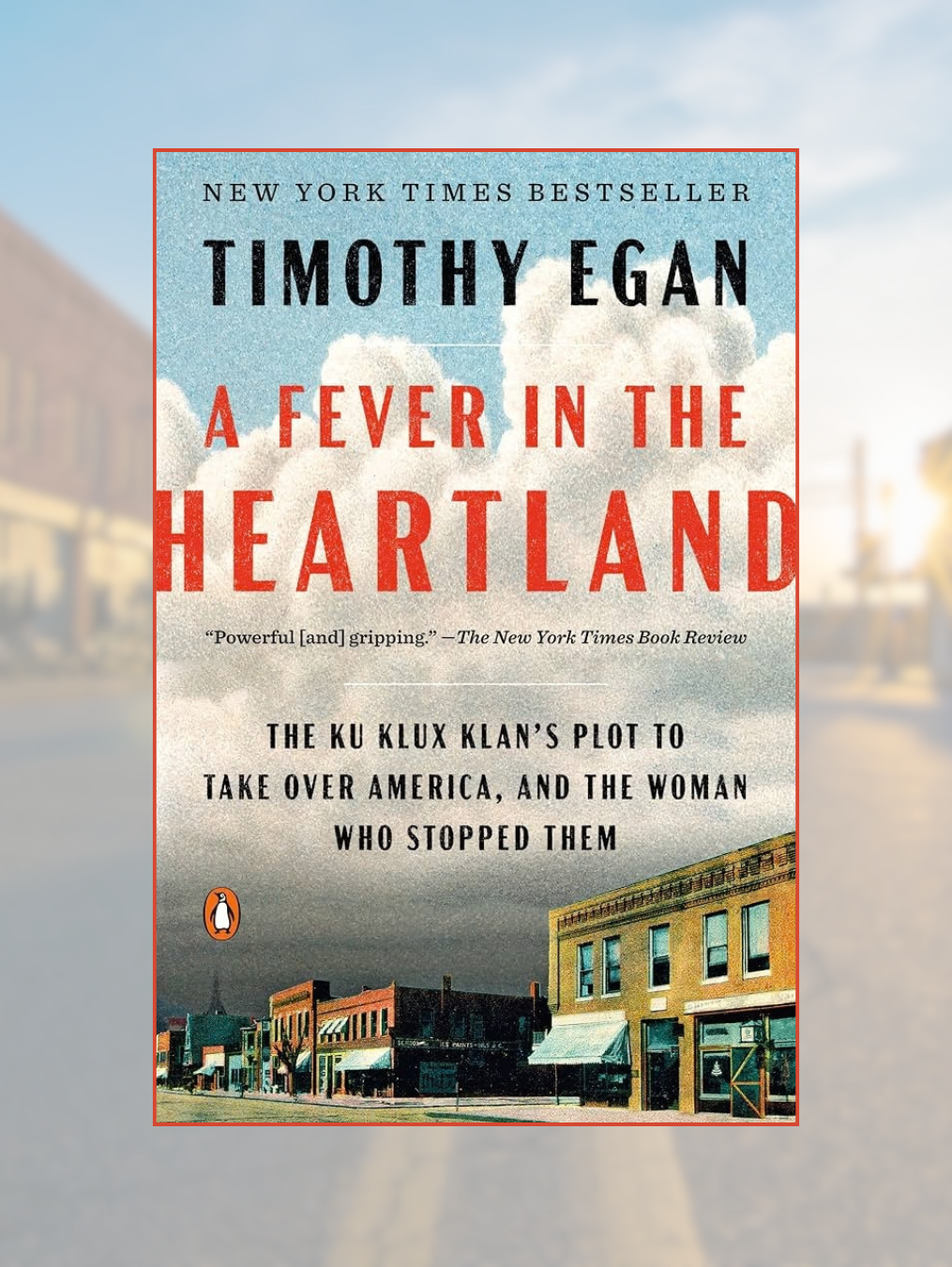 A FEVER IN THE HEARTLAND: The Ku Klux Klan's Plot to Take Over America, and the Woman Who Stopped Them