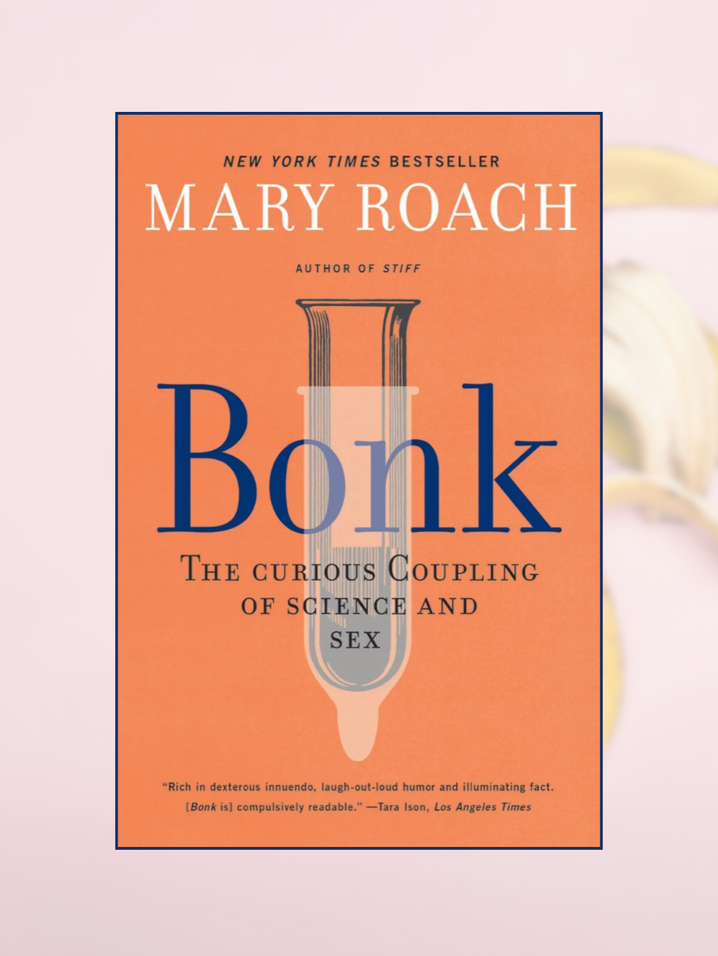 BONK: The Curious Coupling of Science and Sex