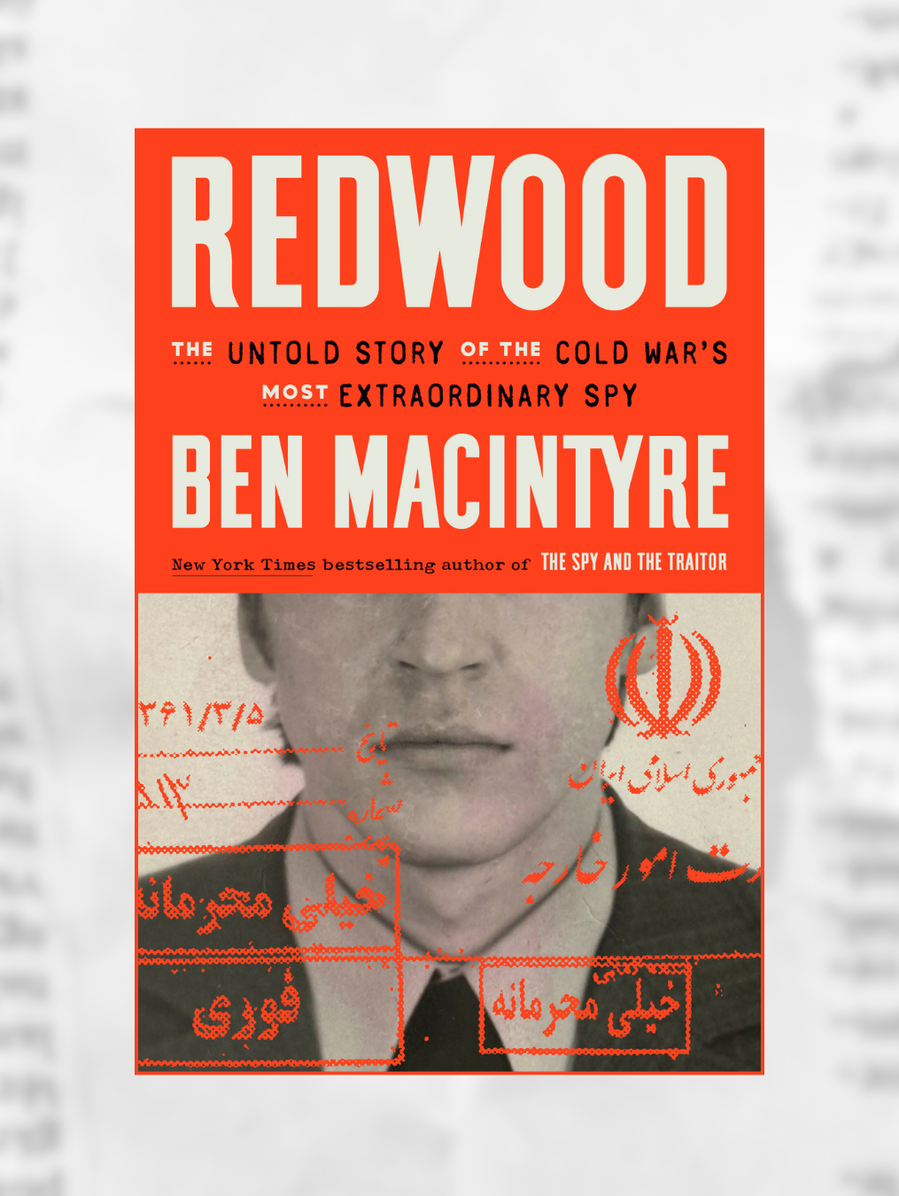 REDWOOD: The Untold Story of the Cold War's Most Extraordinary Spy