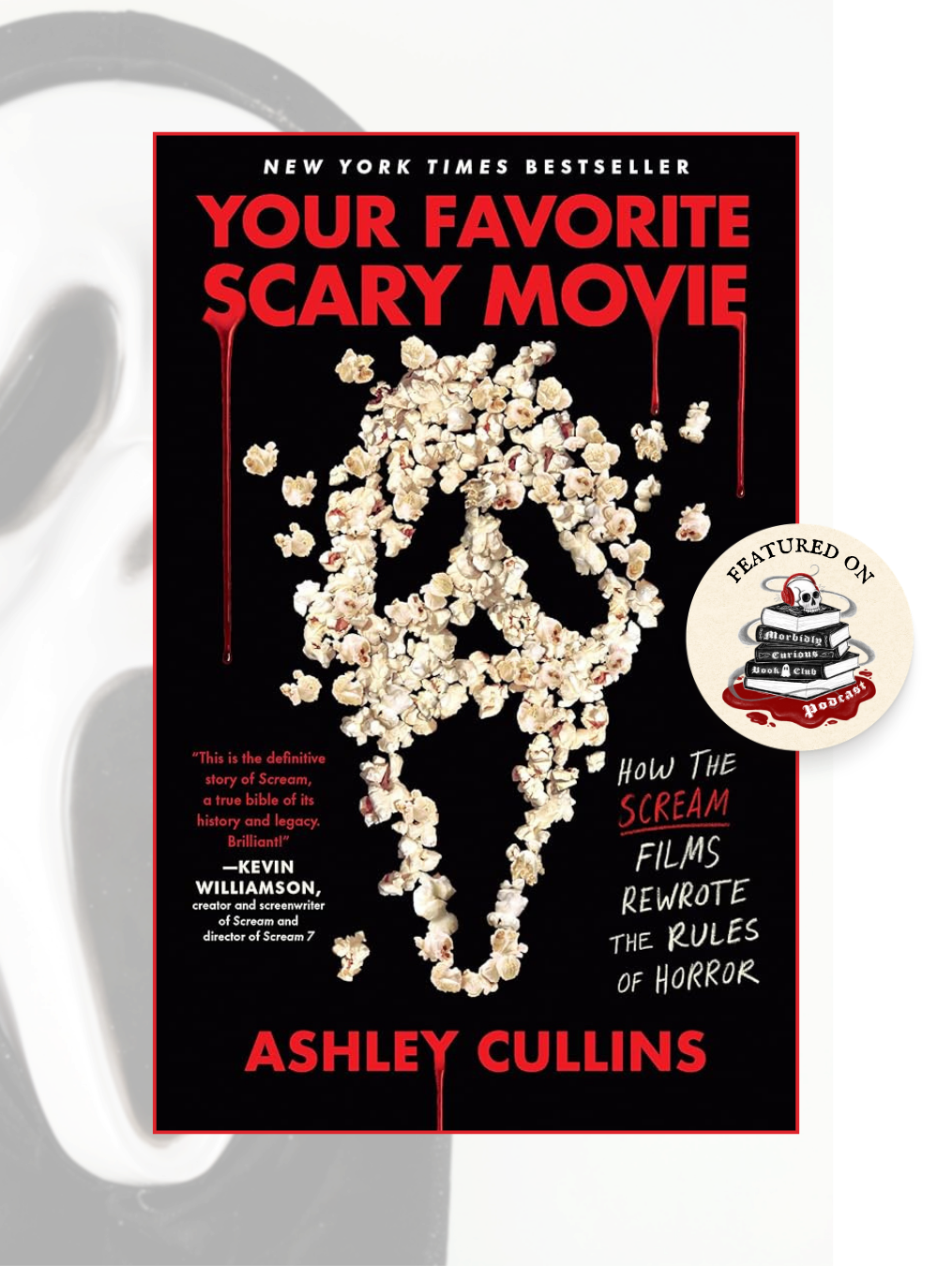 YOUR FAVORITE SCARY MOVIE: How Scream Reinvented Horror and Shaped a Generation