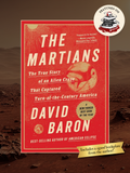 THE MARTIANS: The True Story of an Alien Craze that Captured Turn-of-the-Century America
