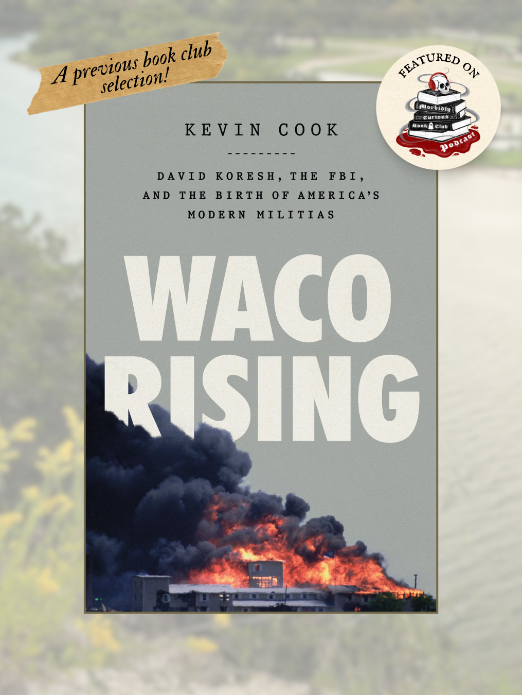 WACO RISING: David Koresh, the Fbi, and the Birth of America's Modern Militias