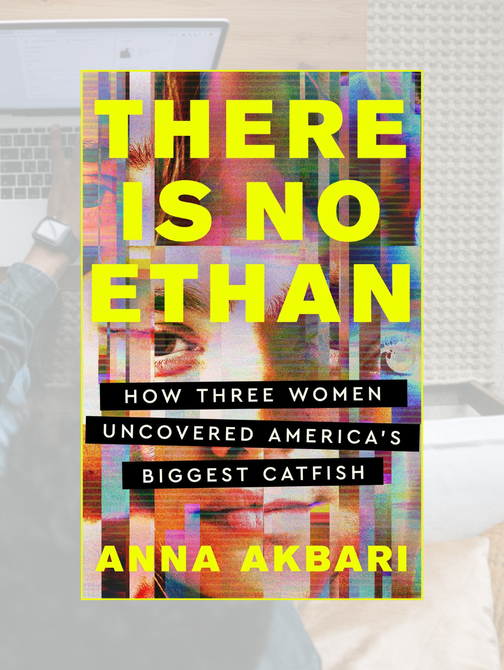 THERE IS NO ETHAN: How Three Women Caught America's Biggest Catfish