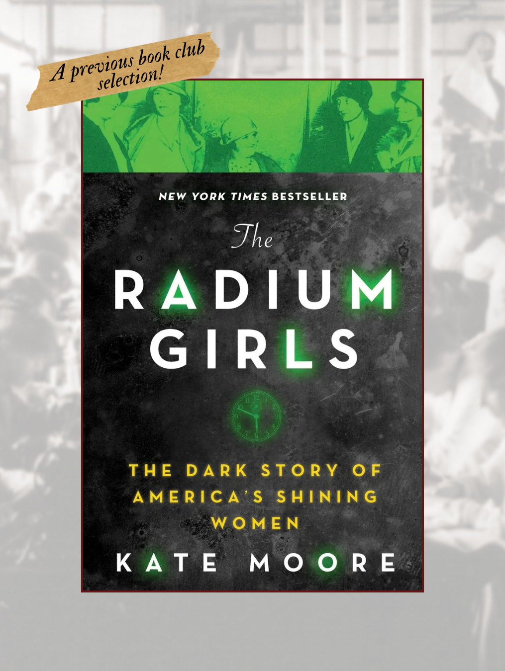 THE RADIUM GIRLS: The Dark Story of America's Shining Women