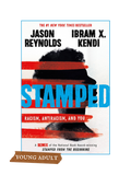 STAMPED: Racism, Antiracism, and You; A Remix of the National Book Award-Winning Stamped from the Beginning