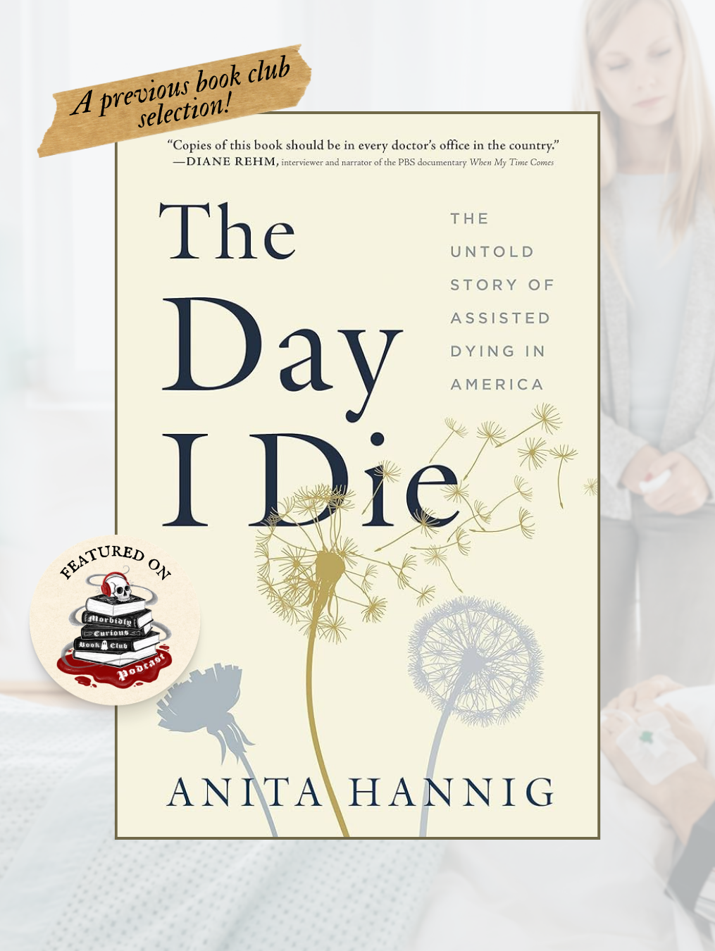 THE DAY I DIE: The Untold Story of Assisted Dying in America