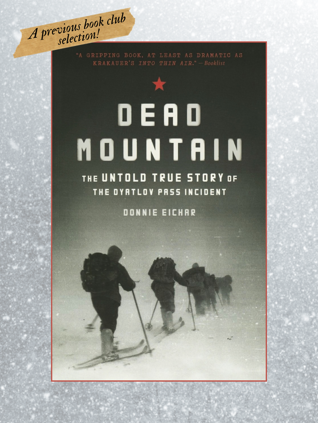 DEAD MOUNTAIN: The Untold True Story of the Dyatlov Pass Incident