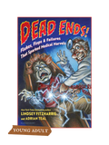 DEAD ENDS! Flukes, Flops & Failures That Sparked Medical Marvels