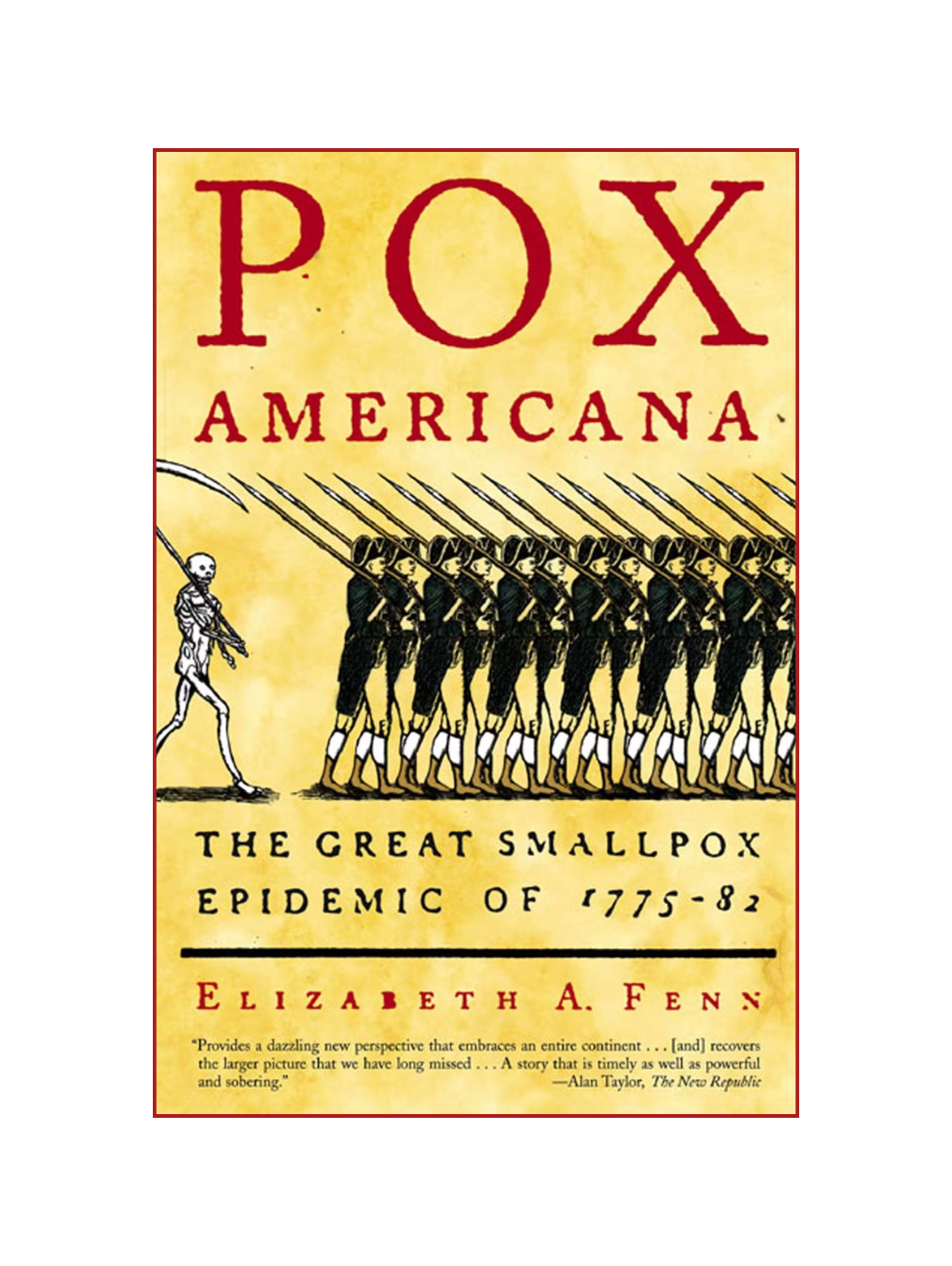 POX AMERICANA: The Great Smallpox Epidemic of 1775-82
