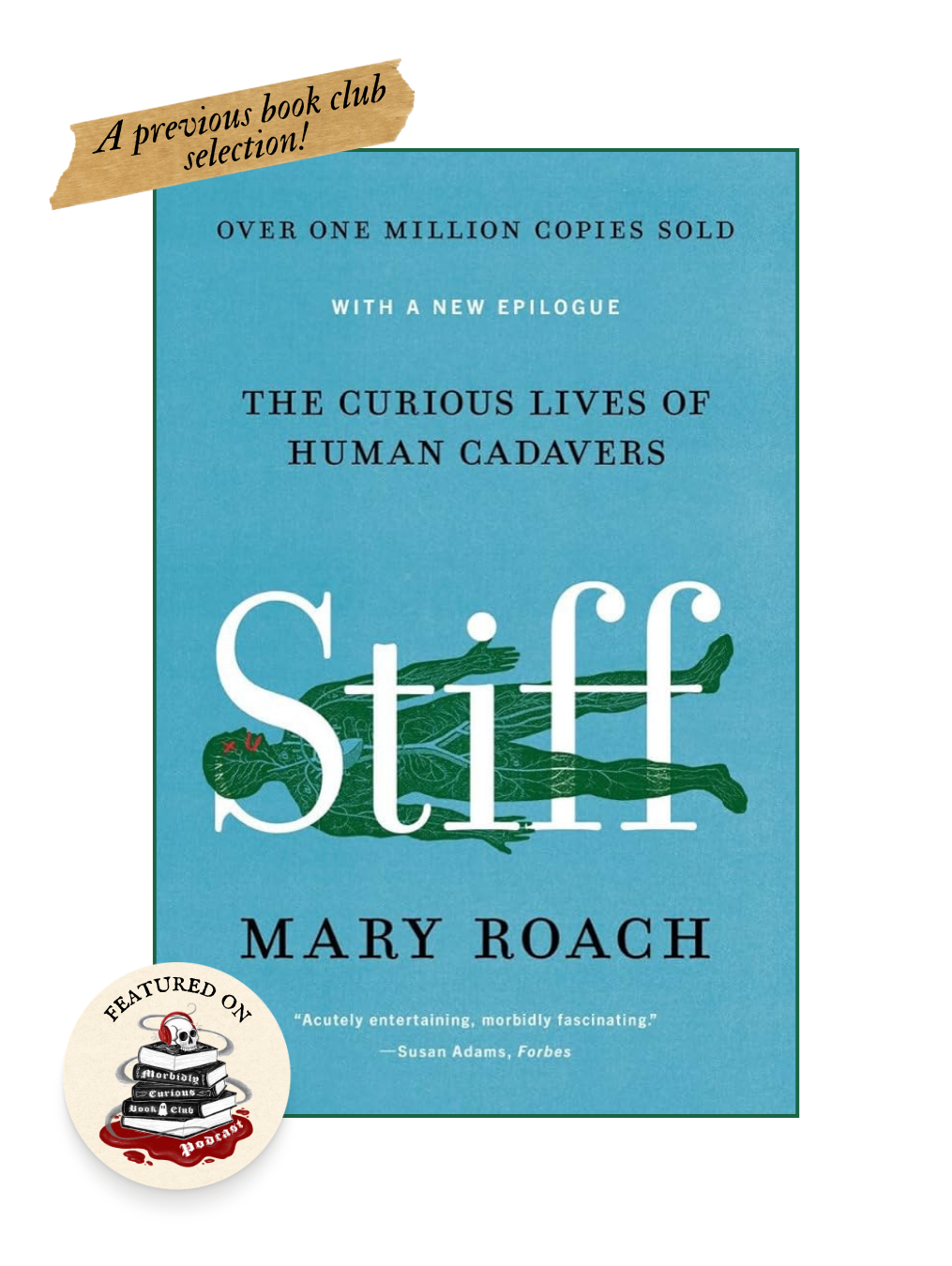 STIFF: The Curious Lives of Human Cadavers