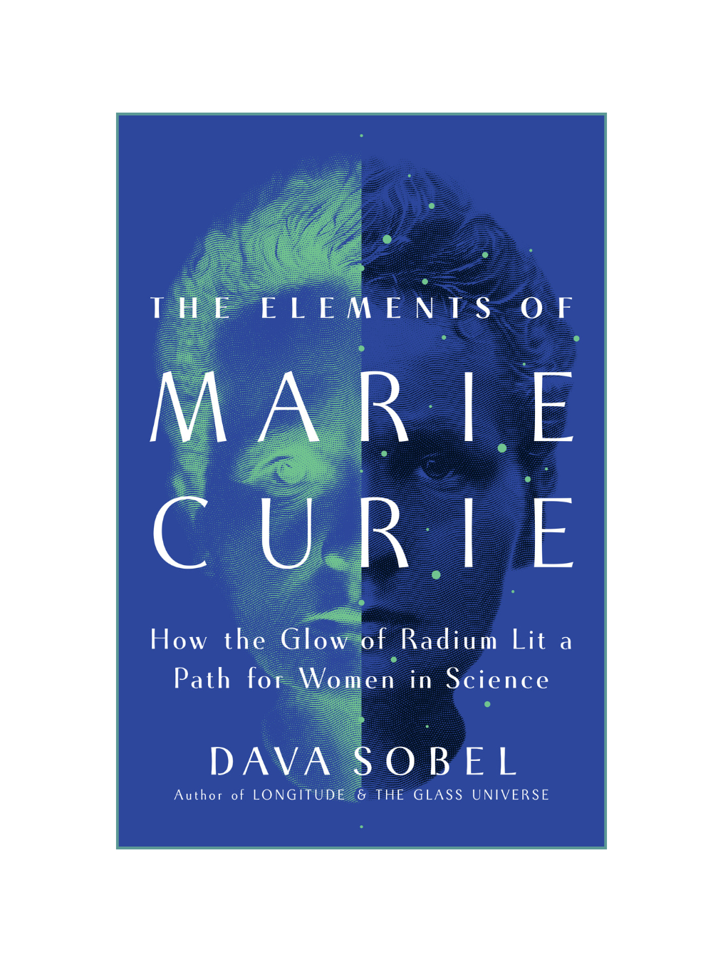 THE ELEMENTS OF MARIE CURIE: How the Glow of Radium Lit a Path for Women in Science - PGW