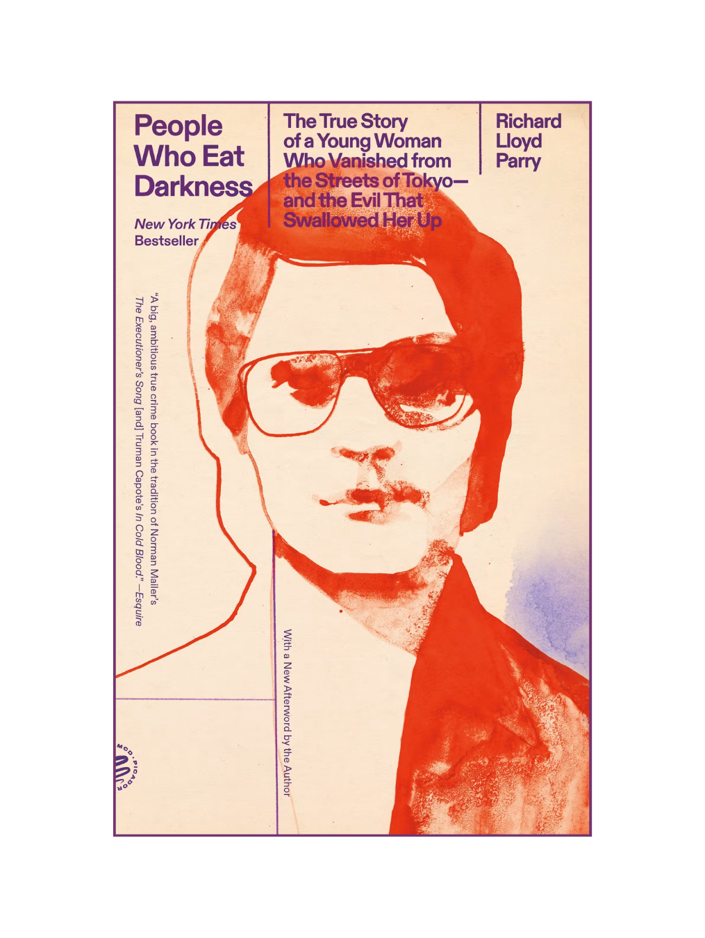 PEOPLE WHO EAT DARKNESS: The True Story of a Young Woman Who Vanished from the Streets of Tokyo, And the Evil That Swallowed Her Up
