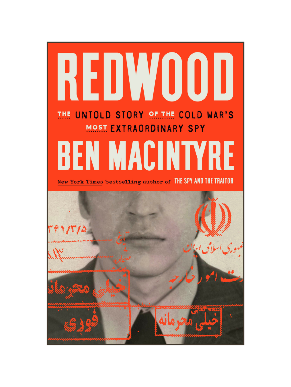 REDWOOD: The Untold Story of the Cold War's Most Extraordinary Spy
