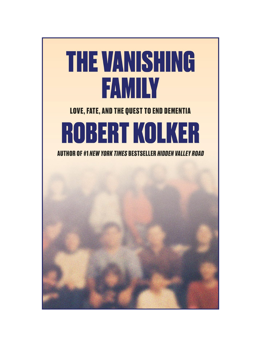 THE VANISHING FAMILY: Love, Fate, and the Quest to End Dementia