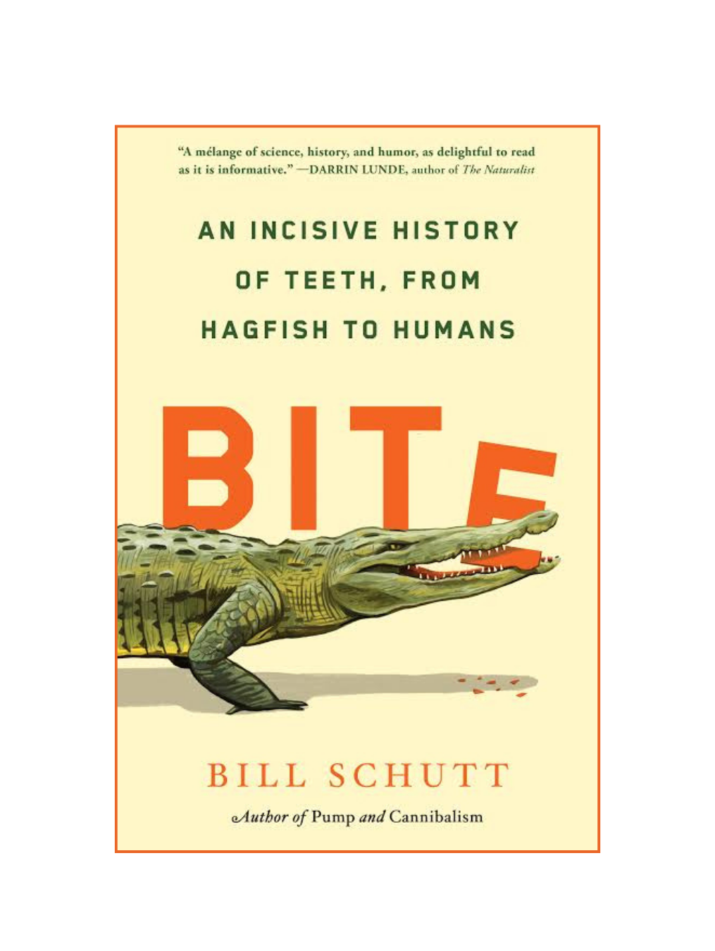 BITE: An Incisive History of Teeth, from Hagfish to Humans