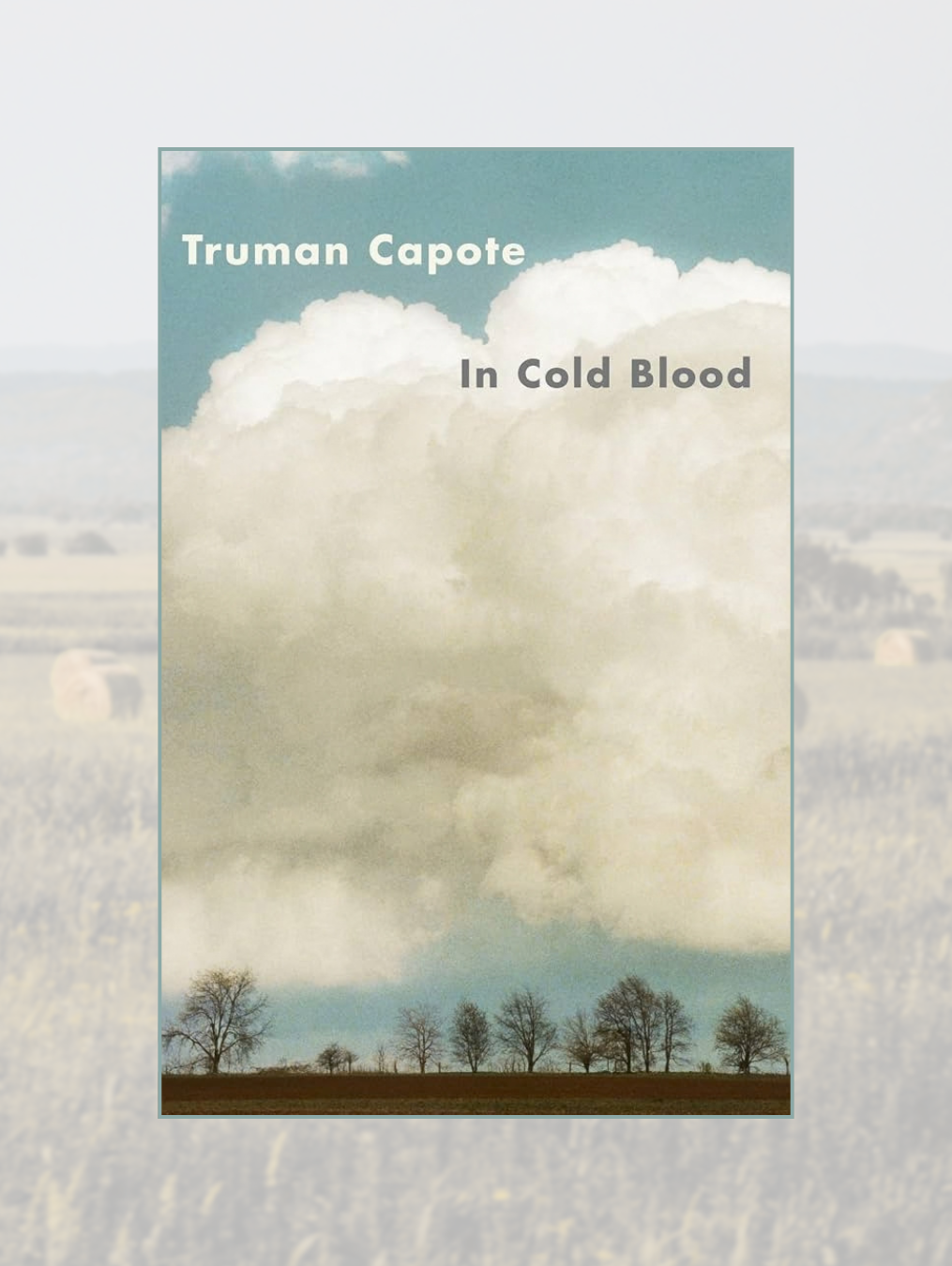 IN COLD BLOOD (Modern Library 100 Best Nonfiction Books Version)