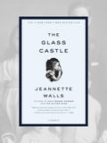 THE GLASS CASTLE: A Memoir