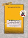 THE UNCLAIMED: Abandonment and Hope in the City of Angels