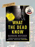 WHAT THE DEAD KNOW: Learning about Life as a New York City Death Investigator