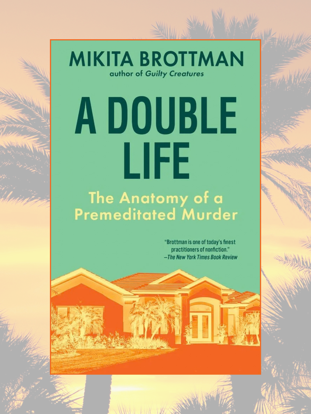 A DOUBLE LIFE: The Anatomy of a Premeditated Murder